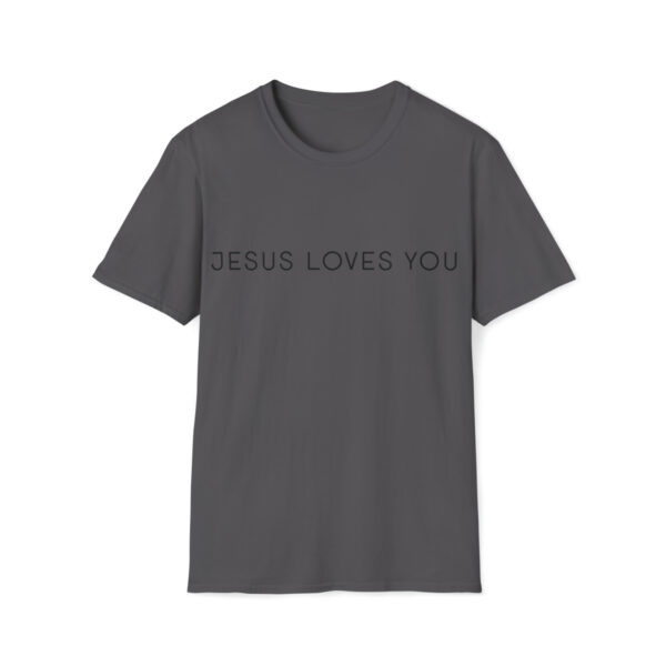 Jesus Loves You - Softstyle T-Shirt - Image 31