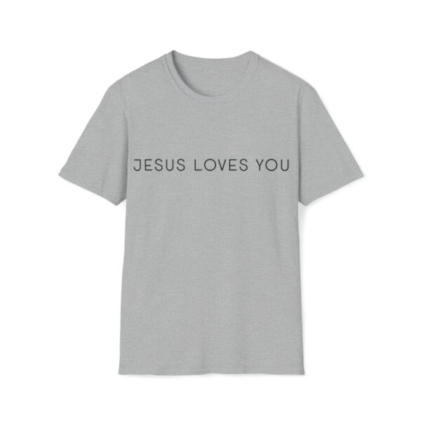Jesus Loves You - Softstyle T-Shirt - Image 7