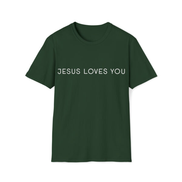 Jesus Loves You - Softstyle T-Shirt - Image 22